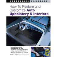 How to Restore and Customize Auto Upholstery and Interiors