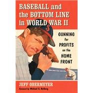 Baseball and the Bottom Line in World War II