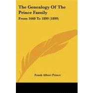 Genealogy of the Prince Family : From 1660 To 1899 (1899)