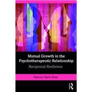 Survival of the Container: Reciprocal Resilience and Psychic Growth in the Clinical Process
