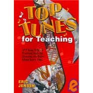 Top Tunes for Teaching : 977 Song Titles and Practical Tools for Choosing the Right Music Every Time