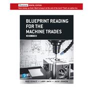 Blueprint Reading for the Machine Trades [Rental Edition]