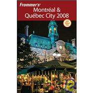 Frommer's<sup>?</sup> Montreal & Quebec City 2008