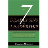 The 7 Deadly Sins of Leadership