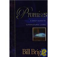 Promises : A Daily Guide to Supernatural Living