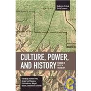 Culture, Power, and History : Studies in Critical Sociology