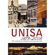 Unisa 1873–2018 The making of a distance learning university