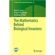 The Mathematics Behind Biological Invasions