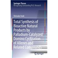Total Synthesis of Bioactive Natural Products by Palladium-Catalyzed Domino Cyclization of Allenes and Related Compounds