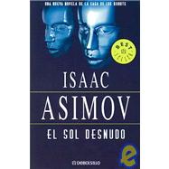 El Sol Desnudo/ The Naked Sun