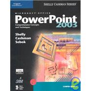 Microsoft Office PowerPoint 2003: Comprehensive Concepts and Techniques