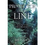 Protector of the Line : Book Two of the Druid Dreams Saga