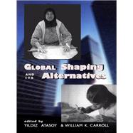Global Shaping and Its Alternatives