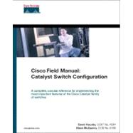 Cisco Field Manual : Catalyst Switch Configuration