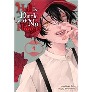 Hell Is Dark with No Flowers, Vol. 4 (manga)