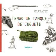 Tengo un tanque de juguete