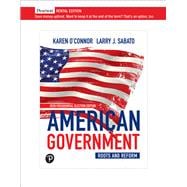 American Government: Roots and Reform, 2020 Presidential Election Edition [Rental Edition]