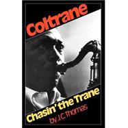 Chasin' The Trane,9780306800436