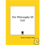 The Philosophy of Evil