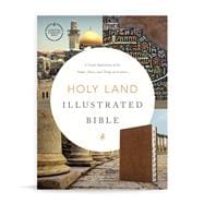 CSB Holy Land Illustrated Bible, British Tan LeatherTouch, Indexed A Visual Exploration of the People, Places, and Things of Scripture