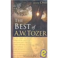The Best of A. W. Tozer Book One