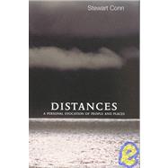 Distances : A Personal Evocation of People and Places