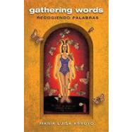 Gathering Words/ Recogiendo Palabras