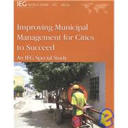 Improving Municipal Management for Cities to Succeed: An IEG Special Study