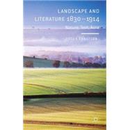 Landscape and Literature 1830-1914 Nature, Text, Aura