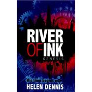 River of Ink: 1: Genesis