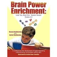 Brain Power Enrichment: Level Two, Book One-student Version Grades 6-8: A Workbook for the Development of Logical Reasoning, Critical Thinking, and Problem Solving Skills