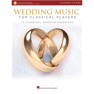 Wedding Music for Classical Players - Clarinet and Piano With online audio of piano accompaniments