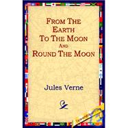 From The Earth To The Moon And Round The Moon