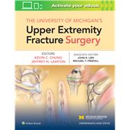 The University of Michigan's Upper Extremity Fracture Surgery