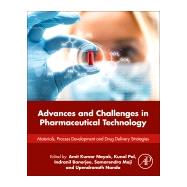 Advances and Challenges in Pharmaceutical Technology