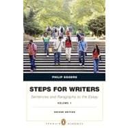 Steps for Writers Sentence and Paragraph to the Essay,  Volume 1