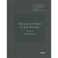 The Law and Ethics of Law Practice