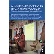 A Case for Change in Teacher Preparation