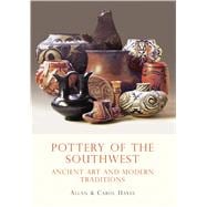 Pottery of the Southwest Ancient Art and Modern Traditions