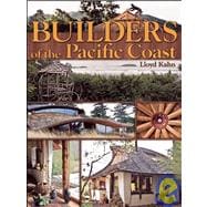 Builders of the Pacific Coast