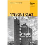 Defensible Space on the Move Mobilisation in English Housing Policy and Practice,9781119500438