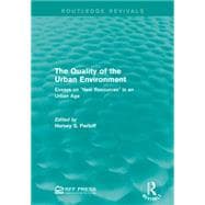 The Quality of the Urban Environment: Essays on 