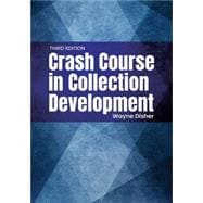 Crash Course in Collection Development (Revised)