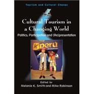 Cultural Tourism in a Changing World Politics, Participation and (Re)presentation