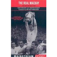 The Real Mackay The Dave Mackay Story