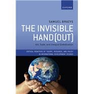 The Invisible Hand(out) Aid, Trade, and Unequal Globalization