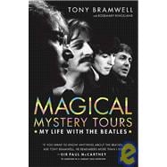 Magical Mystery Tours : My Life with the Beatles