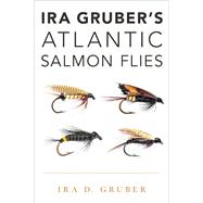 Ira Gruber's Atlantic Salmon Flies