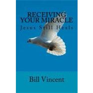 Receiving Your Miracle