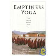 Emptiness Yoga The Tibetan Middle Way